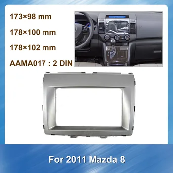 Double Din autorádio Fascia Dash Držiak pre Mazda 8 2011 Auta refitting DVD rám Car Audio Rám Auto Multimediálne fascia