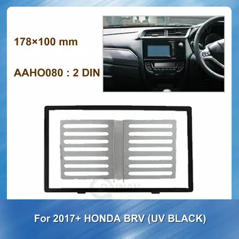 2 Din Car Audio Fascia Rám Mount Kit Výbava Panel pre HONDA BRV 2017+ UV BLACK autorádia tvár doska Rám