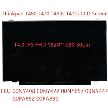 Nové Originálne Lenovo Thinkpad T460 T470 T460s 14 palcový FHD 30pin IPS LED Displej LCD Displej non-touch 01EN100 01EN223 00NY448