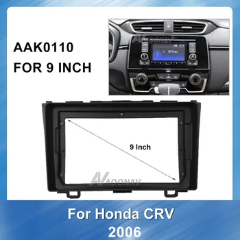 Autorádio Fascias na HONDA CRV 2006 9 palcový Stereo Android GPS Panel Palubnej doske Auta Refitting Inštalačný Rám Rám Accessori