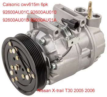AutoMake pohode kompresor ac na Nissan X-trail T30 2005 2006 Calsonic CWV615M 92600AU010 92600AU01B 92600AU01A