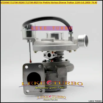 Turbo GT2556S 711736-5026S 711736-0026 711736-0052 711736 Pre Prekins Rôznych Rozmanité Traktor 1104 4.4 L 2003 - motor T4.40
