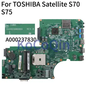 KoCoQin Notebook základná doska Pre TOSHIBA Satellite S70 S75 L70 L75 Doske A000237830 DA0BD8MB8B0