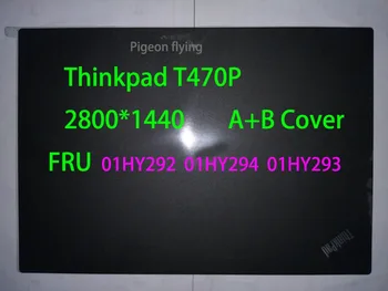 Pre Thinkpad T470P 2880*1440(WQHD) LCD A+B LCD kryt /Predné ozvučnice FRU 01HY292 01HY294 01HY293