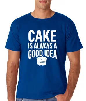 Tričko Homme 2018 Nový O-Krku Teenage T-Shirt Torta je vždy dobrý nápad, Biela Tlač T-shirt Bavlna Muži T-Shirts Klasická