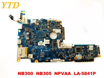Pôvodný pre Toshiba NB300 NB305 notebook doske NB300 NB305 NPVAA LA-5841P testované dobré doprava zadarmo