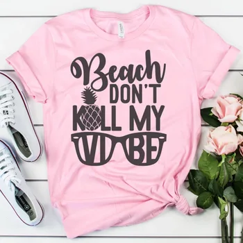 Ženy Zábavné Tumblr Dovolenku Tričko Lete Grafické Vacay Pláži Tee Tričko Top Štýlový Pláž nie Zabíjať Môj Štýl Tlače T-shirt Fantázie