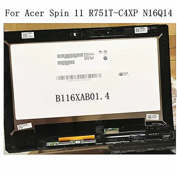 Pre Acer Spin 11 R751T-C4XP N16Q14 B116XAB01.4 1 366 x 768 HD Notebook LCD dotykový displej digitalizátorom. montáž repalcement