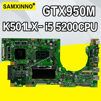 K501LX Notebook základná doska Pre Asus K501LB K501LX K501L K501 Test pôvodnej doske 4G RAM I5-5200U GTX950M-4G doska